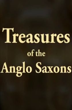 Treasures of the Anglo-Saxons