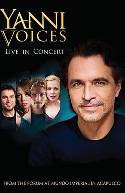 Yanni: Voices - Live from the Forum in Acapulco