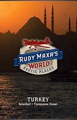 Rudy Maxa's World Exotic Places: Istanbul, Turkey