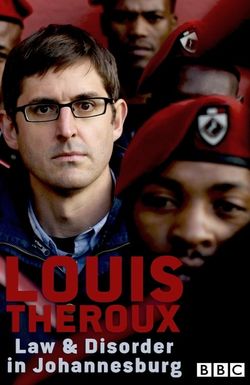 Louis Theroux: Law and Disorder in Johannesburg