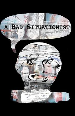 A Bad Situationist