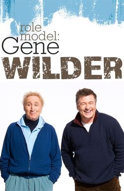 Role Model: Gene Wilder