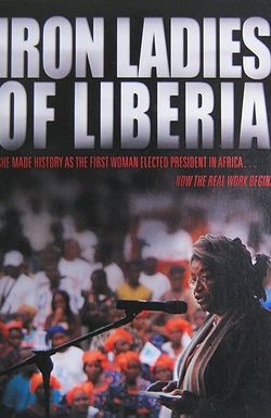 Iron Ladies of Liberia