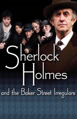 Sherlock Holmes and the Baker Street Irregulars