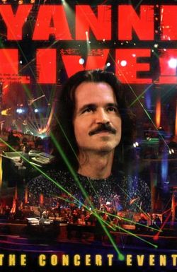 Yanni Live! The Concert Event