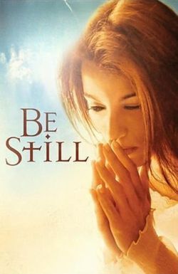 Be Still