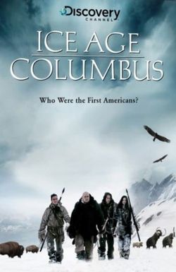 Ice Age Columbus: Who Were the First Americans?