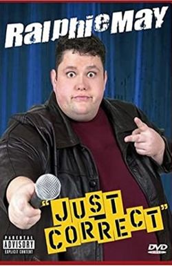 Ralphie May: Just Correct