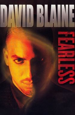 David Blaine: Fearless