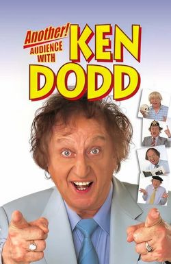 Ken Dodd: Another Audience with Ken Dodd
