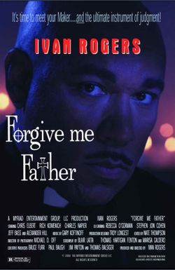 Forgive Me Father