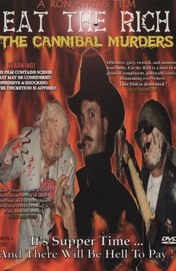 Eat the Rich: The Cannibal Murders