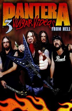 Pantera: 3 Vulgar Videos from Hell