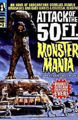 Attack of the 50 Foot Monster Mania