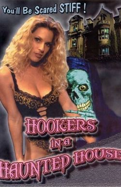 Hookers in a Haunted House