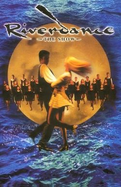 Riverdance: The Show