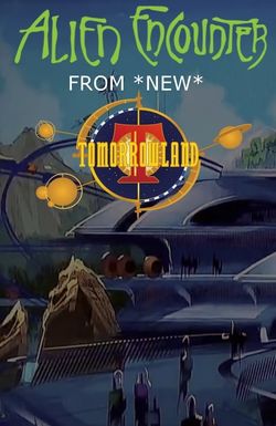Alien Encounters from New Tomorrowland