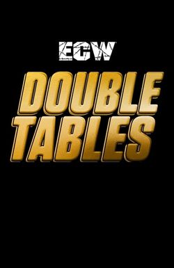 ECW Double Tables
