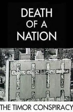 Death of a Nation: The Timor Conspiracy