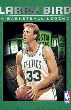 Larry Bird: A Basketball Legend