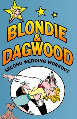 Blondie & Dagwood: Second Wedding Workout