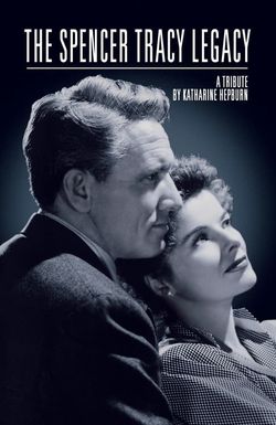 The Spencer Tracy Legacy: A Tribute by Katharine Hepburn