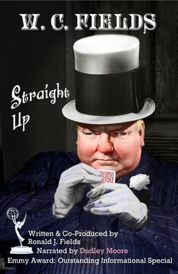 W.C. Fields: Straight Up