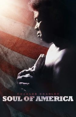 Charles Bradley: Soul of America