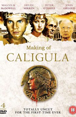 A Documentary on the Making of 'Gore Vidal's Caligula'
