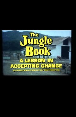 The Jungle Book: A Lesson in Accepting Change