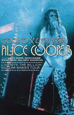 Good to See You Again, Alice Cooper