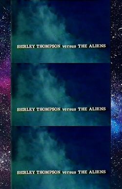 Shirley Thompson Versus the Aliens
