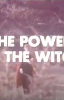 The Power of the Witch: Real or Imaginary?