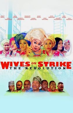 Wives on Strike: The Revolution