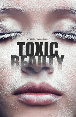 Toxic Beauty
