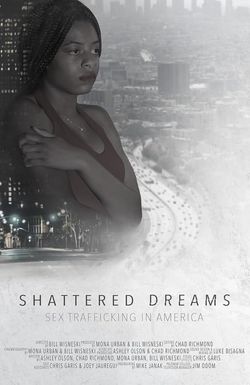 Shattered Dreams: Sex Trafficking in America