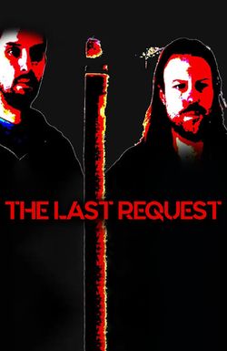 The Last Request