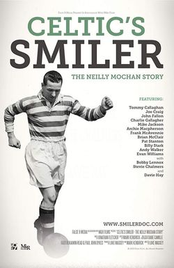Celtic's Smiler: The Neilly Mochan Story