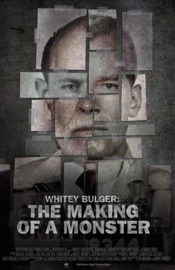Whitey Bulger: The Making of a Monster