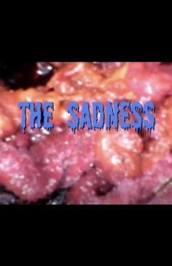 The Sadness
