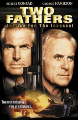 Two Fathers: Justice for the Innocent