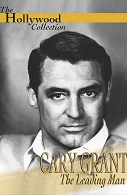 Cary Grant: A Celebration of a Leading Man