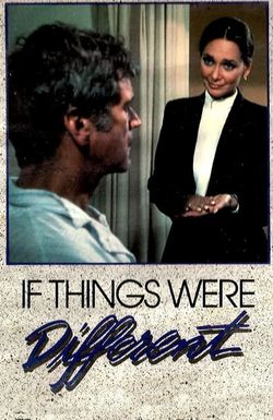 If Things Were Different