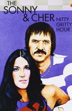 The Sonny & Cher Nitty Gritty Hour