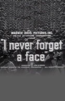 I Never Forget a Face