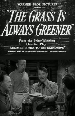 The Grass Is Always Greener