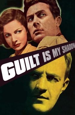Guilt Is My Shadow