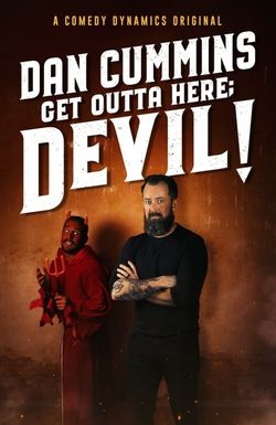 Cummins: Get Outta Here; Devil!