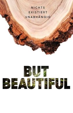But Beautiful