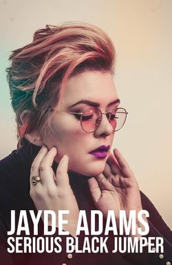 Jayde Adams: Serious Black Jumper